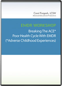Breaking the ACE Poor Health Cycle With EMDR
